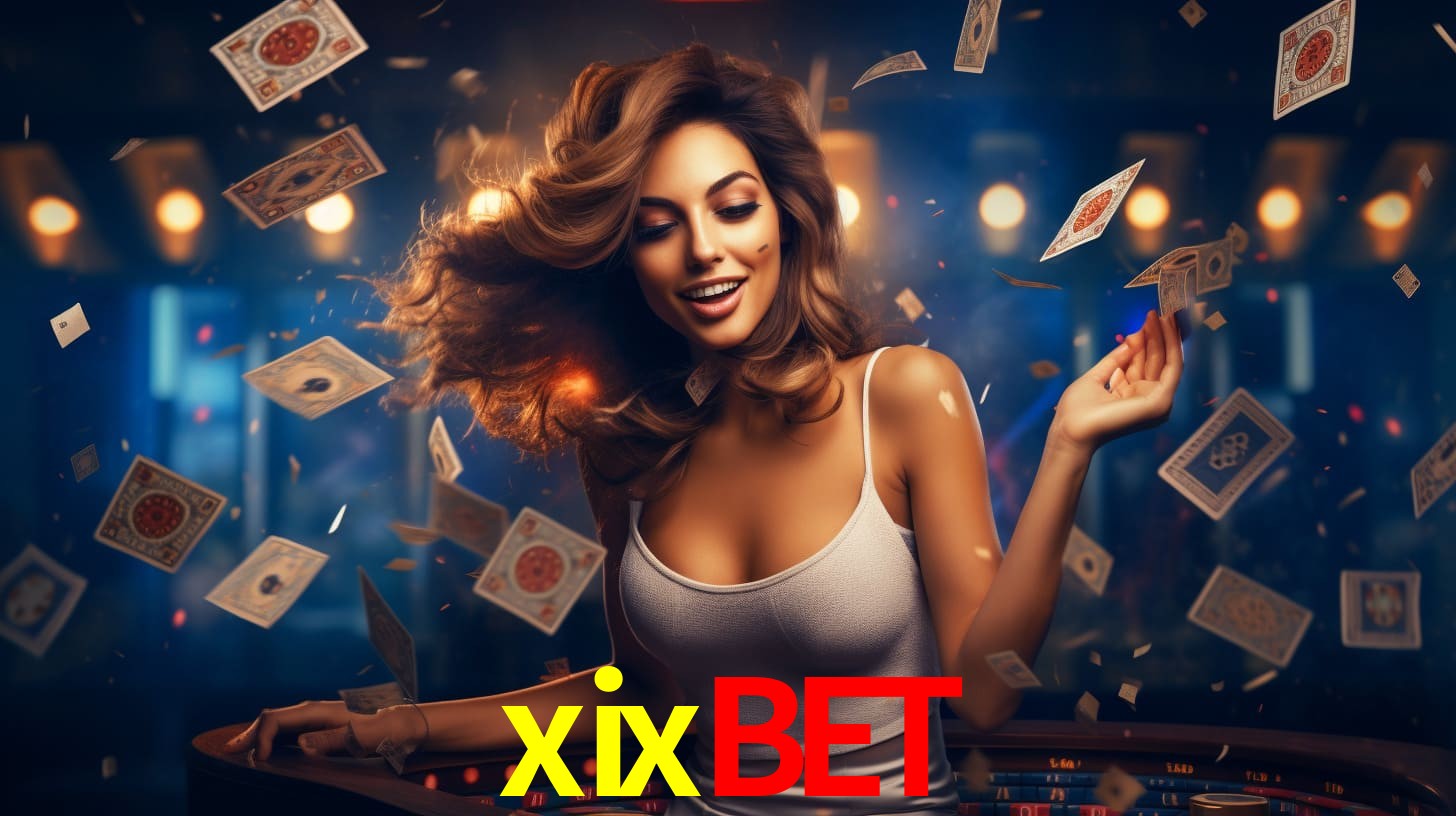 xixbet: Jogos de Caça-Níqueis-Altas Recompensas, Roleta-Velocidade, Blackjack-Desafios Máximos
